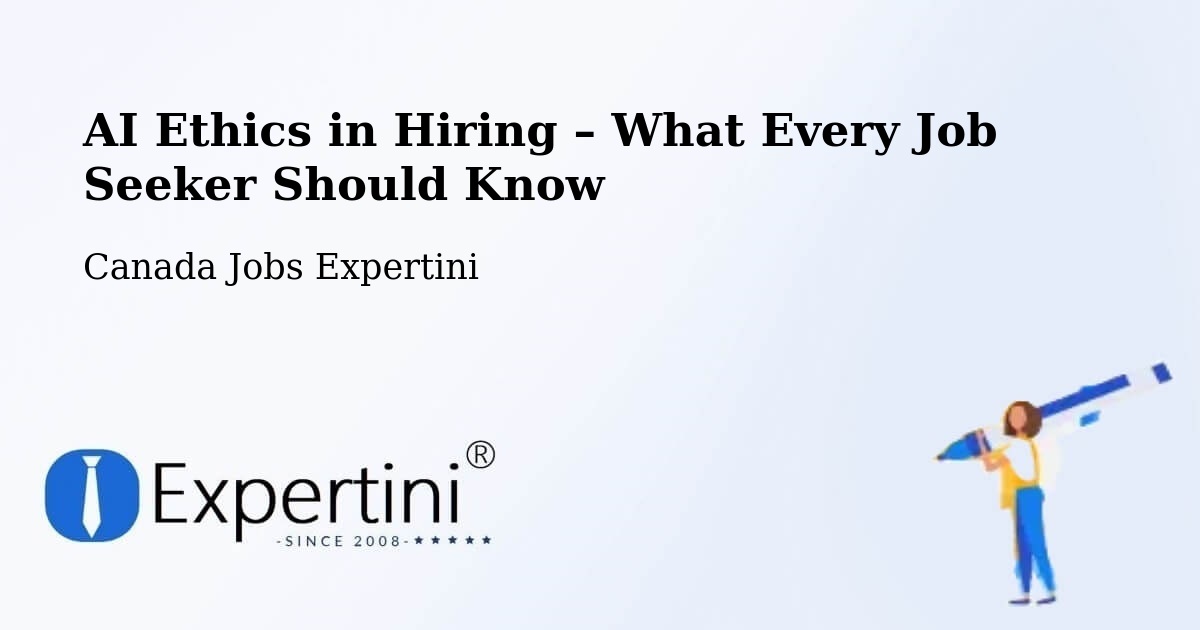 AI Ethics in Recruitment & Hiring – King - King, Canada Jobs Expertini