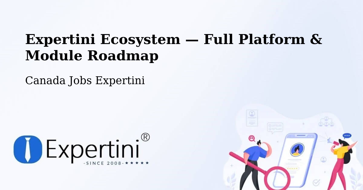 Expertini Ecosystem — Full Platform & Module Roadmap – King